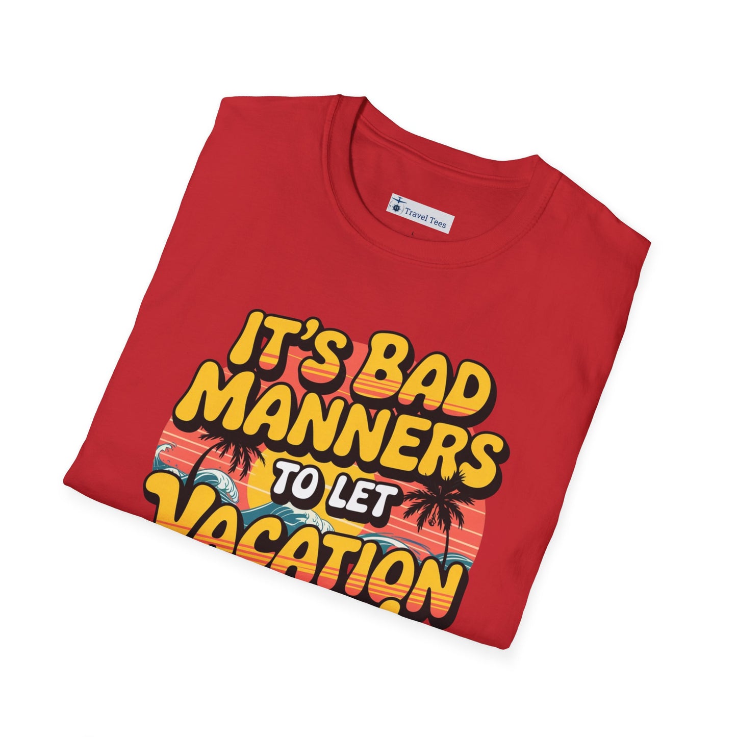 Never Keep Vacation Waiting Tee