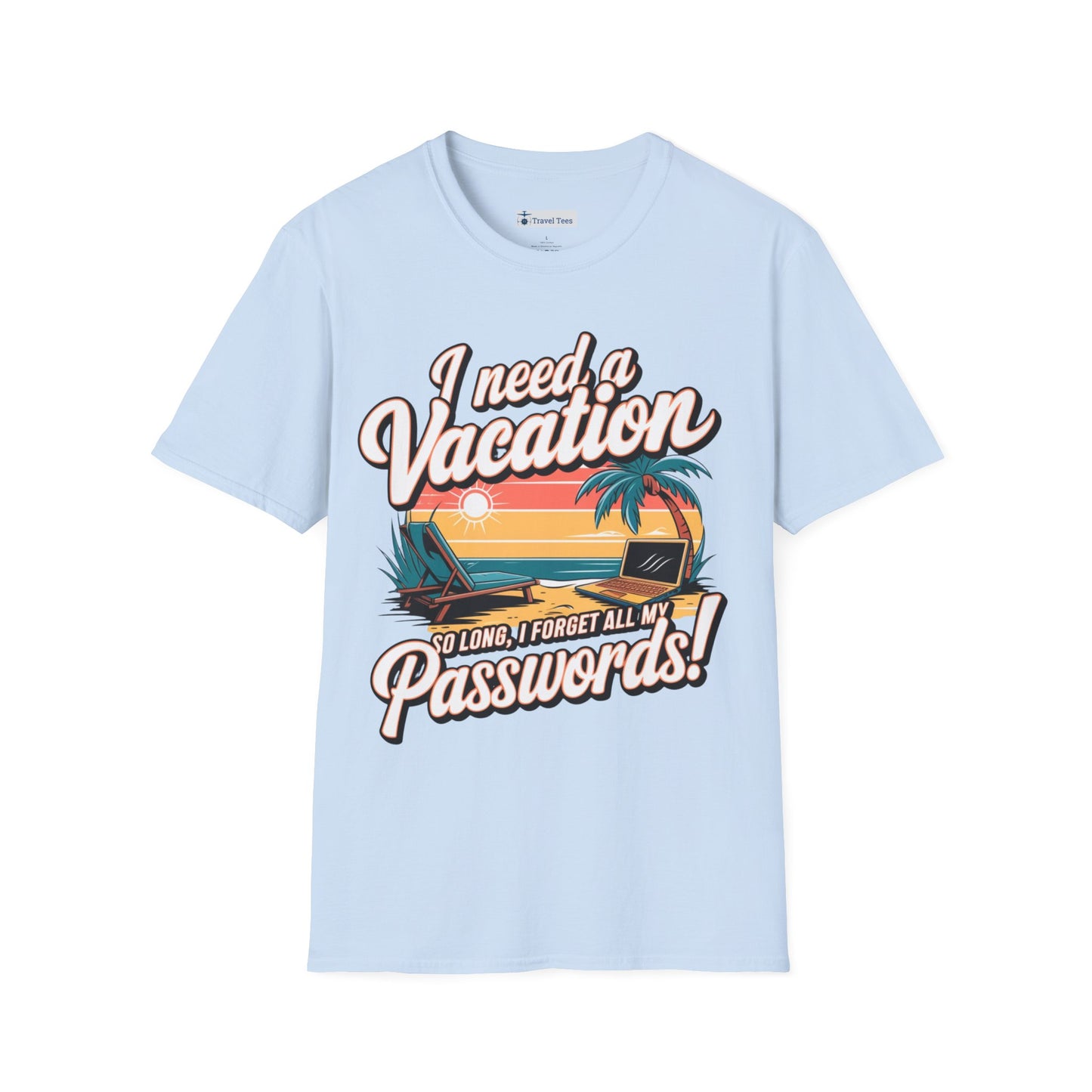 I Need a Long Vacation Tee