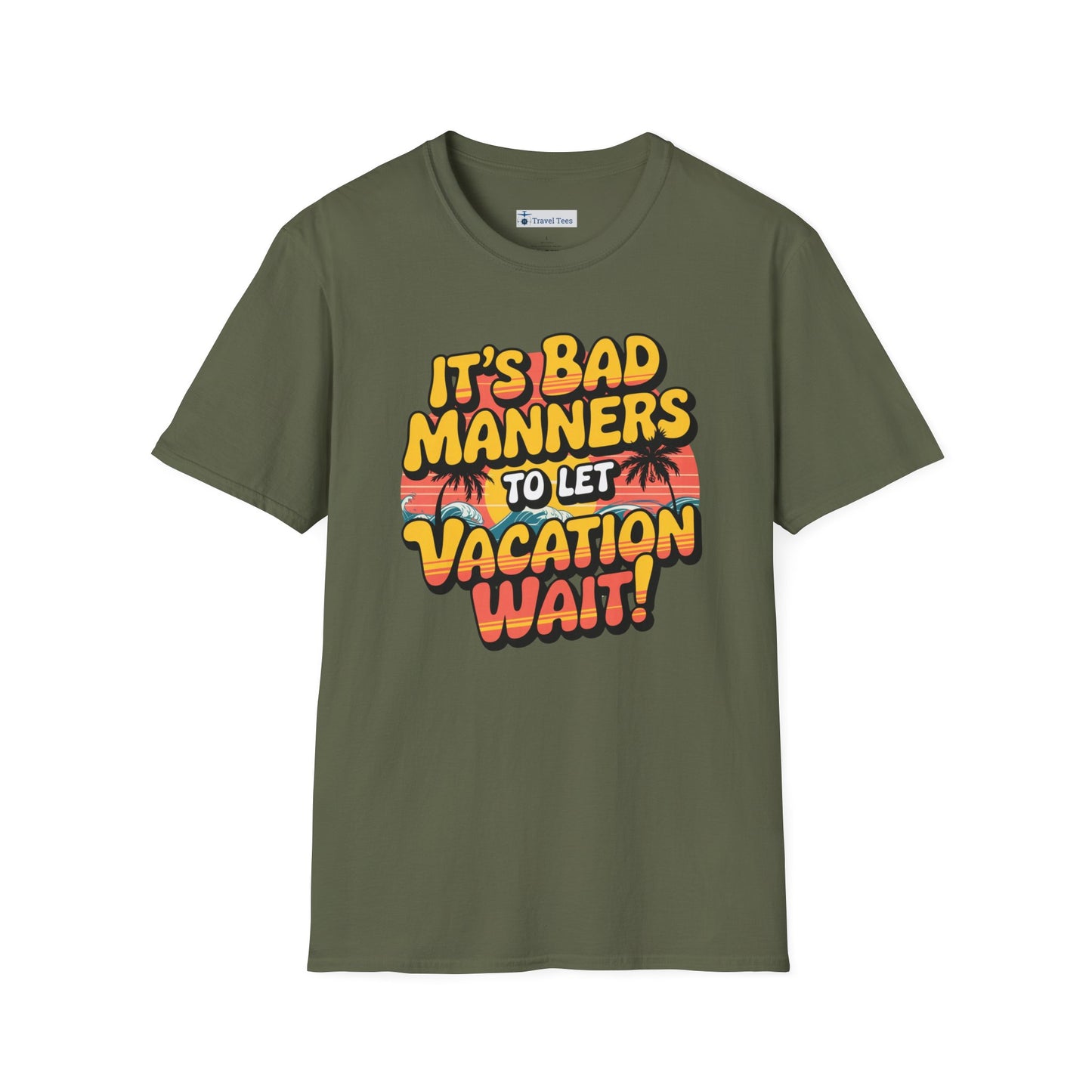 Never Keep Vacation Waiting Tee