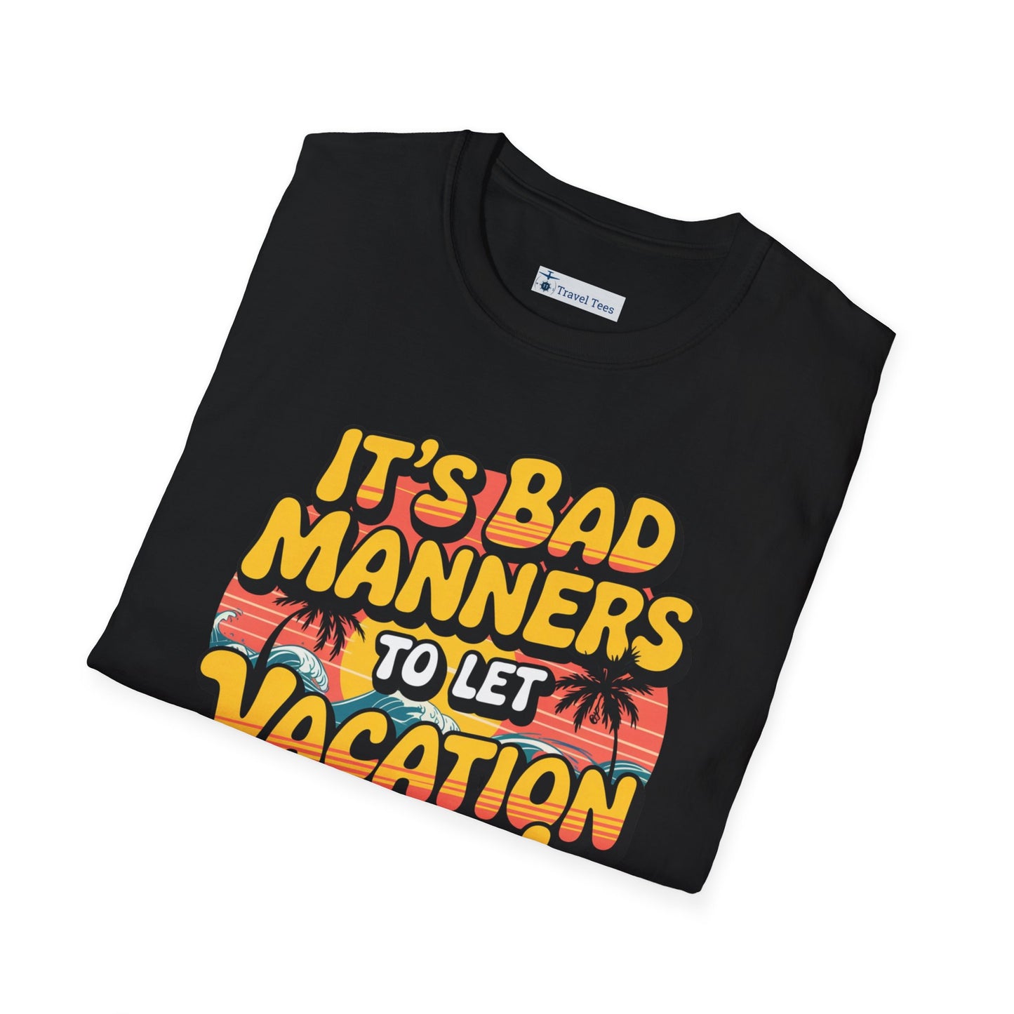 Never Keep Vacation Waiting Tee