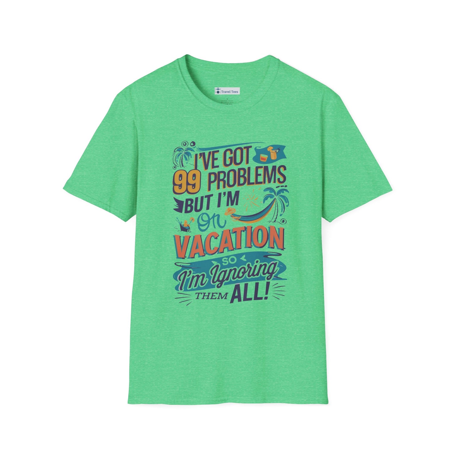 99 Problems, Vacation Wins Tee