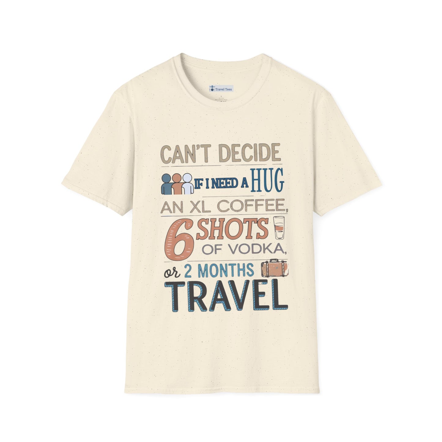 Hug, Coffee, Vodka, Travel Tee