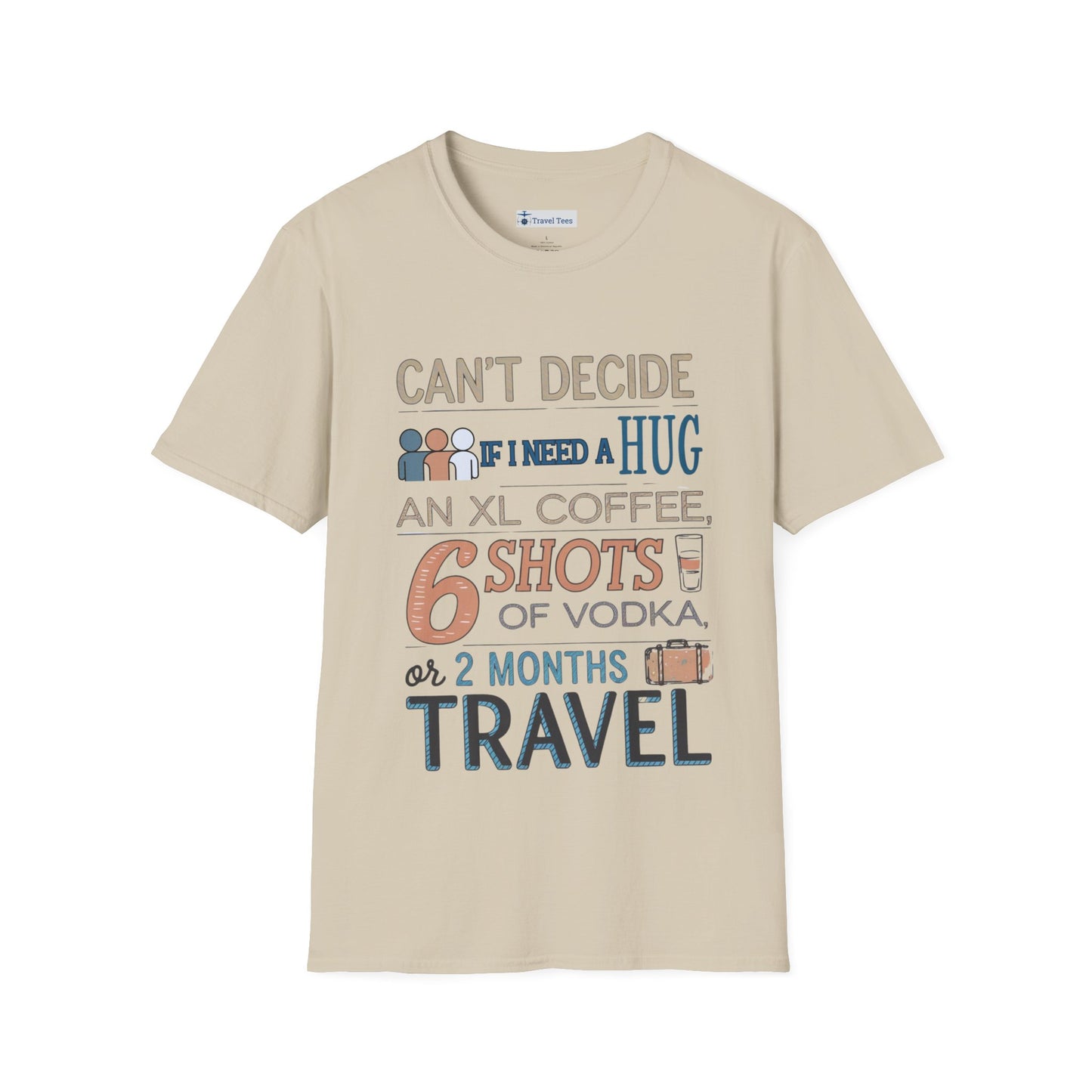 Hug, Coffee, Vodka, Travel Tee