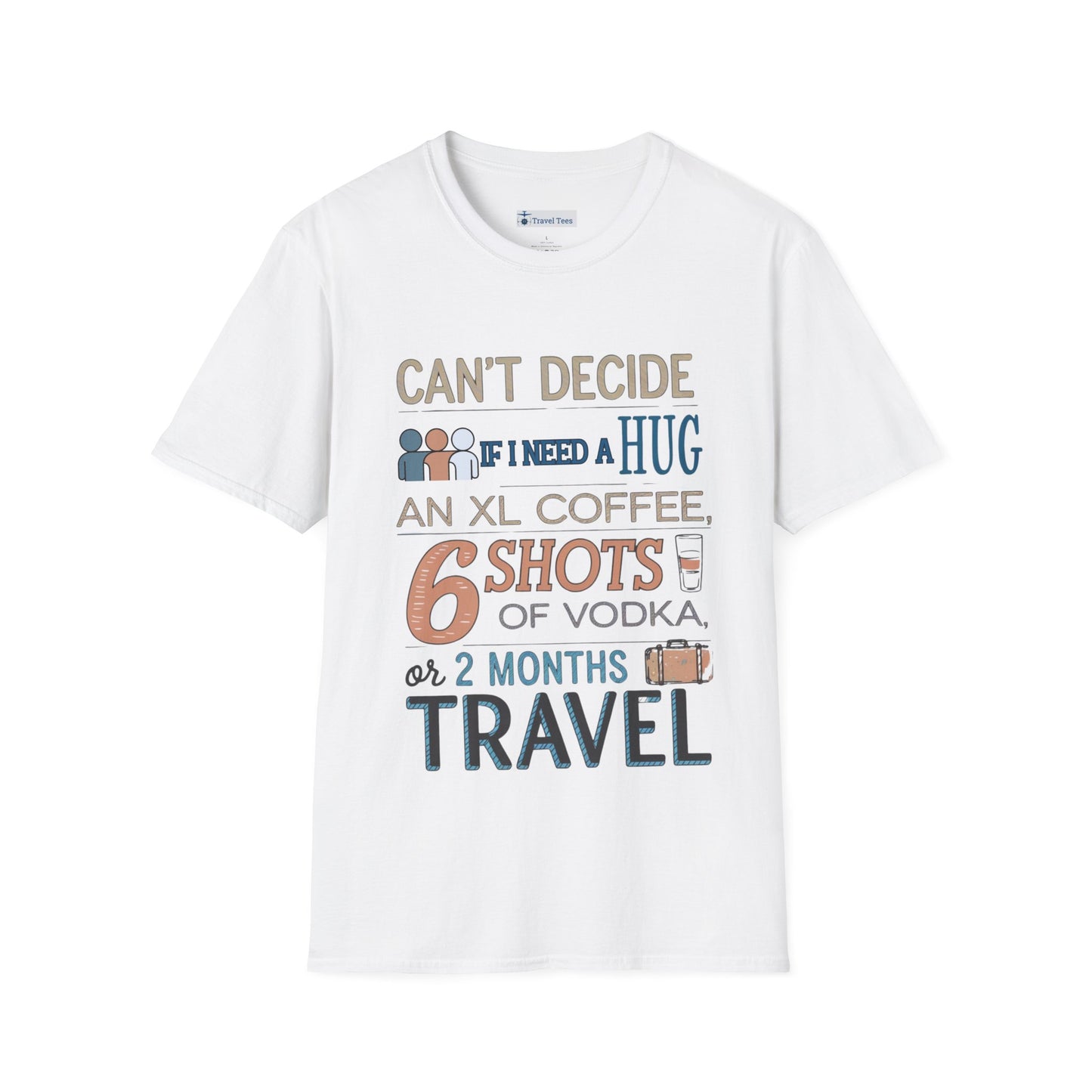 Hug, Coffee, Vodka, Travel Tee