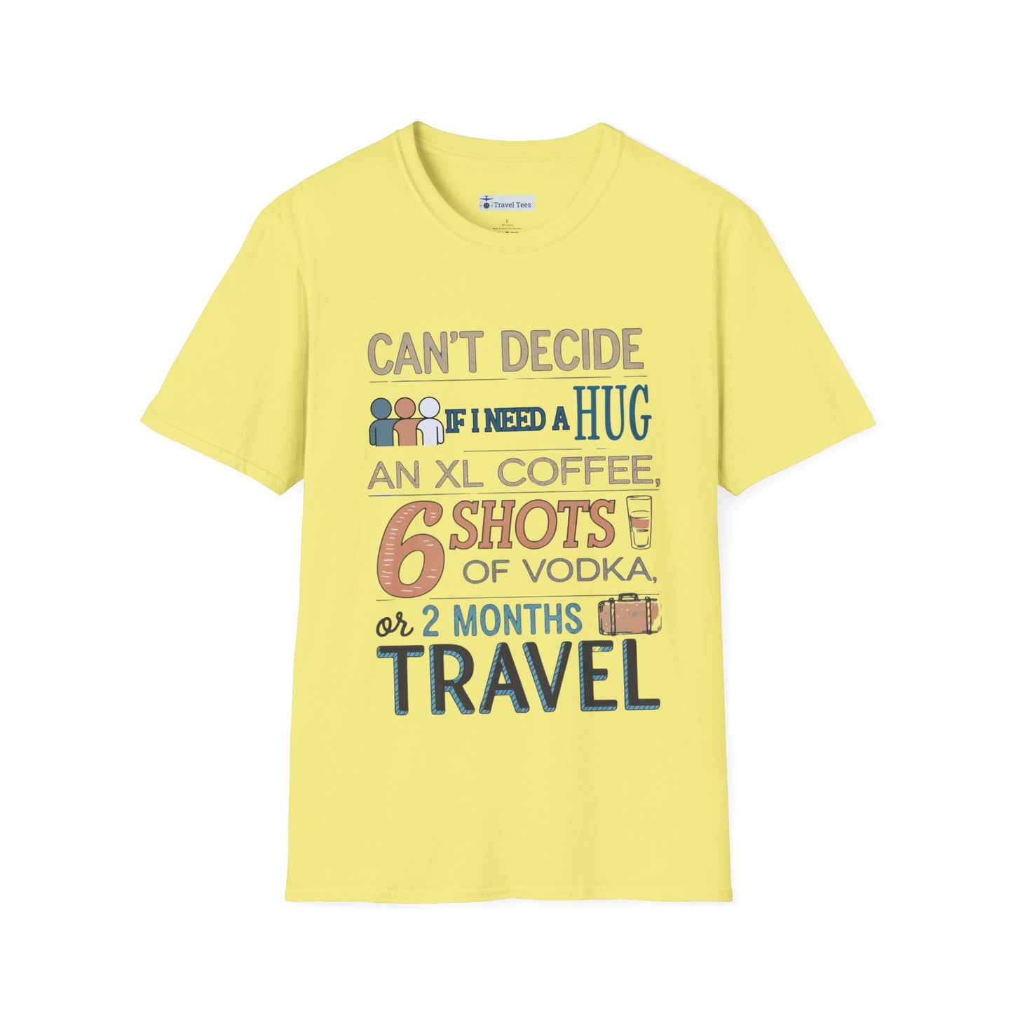 Hug, Coffee, Vodka, Travel Tee